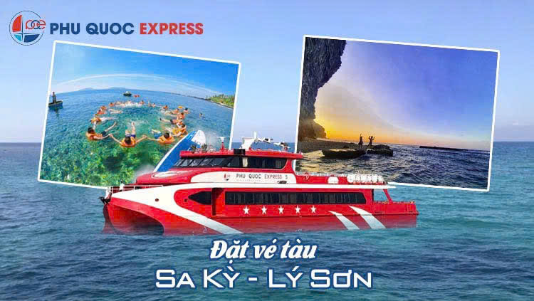 Phú Quốc Express tăng các chuyến tàu giờ tàu đẹp Sa Kỳ - Lý Sơn