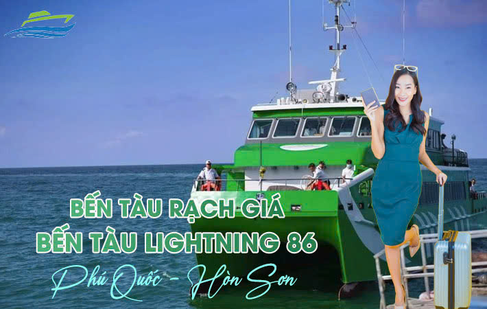 Bến Tàu Rạch Giá - Bến Tàu Lightning 86 Đi Phú Quốc, Hòn Sơn