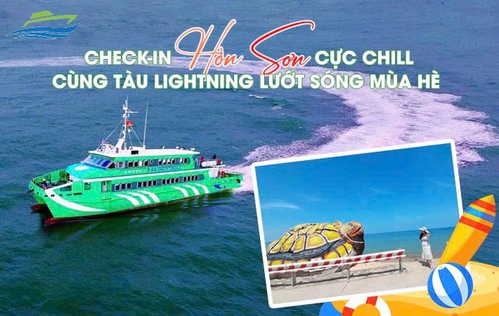 Check-in Hòn Sơn Cực Chill – Cùng Tàu Lightning Lướt Sóng Mùa Hè